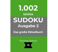 1.002er Sudoku leicht - zum Sonderpreis bis Weihnachten: Das große Rätselbuch - Ausgabe 2