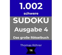 1.002er Sudoku schwer: Das große Rätselbuch - Ausgabe 4