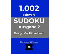 1.002er Sudoku schwer - zum Sonderpreis bis Weihnachten: Das große Rätselbuch - Ausgabe 2