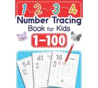 1-100 Number Tracing Book for Kids: Number Tracing Book for Kids Ages 3-5 Preschool Math Workbook. Homeschool Preschool Learning Activities for 3 year olds