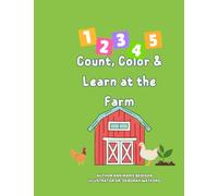 1,2,3,4,5 Count, Color & Learn at the Farm (Farm to Table Activity Book)