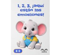 1, 2, 3, ¡aquí están las emociones! (1, 2, 3… Crecer con Pequeño Elefante)