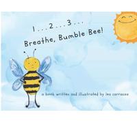 1...2...3... Breathe, Bumble Bee!