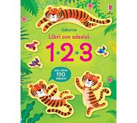 1 2 3. Con adesivi. Ediz. a colori (Libri con adesivi. A partire da 3 anni)