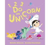 1, 2, 3, Do the Unicorn: (1, 2, 3, Do the . . .)