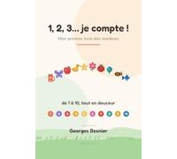 1, 2, 3… je compte !: Mon premier livre des nombres
