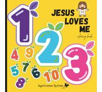 1~2~3 Jesus Loves Me coloring book: This is a fun faith~filled coloring book with big bold numbers & bible cartoons. Helping little Hearts learn numbers & bible characters.