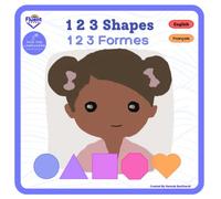 1 2 3 Shapes - 1 2 3 Formes: Bilingual French-English Book, Livre bilingue français-anglais
