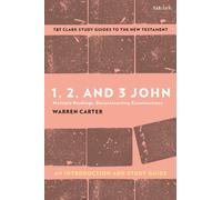 1, 2, and 3 John: An Introduction and Study Guide: Multiple Readings, Deconstructing Constructions (T&T Clark's Study Guides to the New Testament)