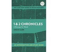 1 & 2 Chronicles: An Introduction and Study Guide: A Message for Yehud (T&T Clark’s Study Guides to the Old Testament)