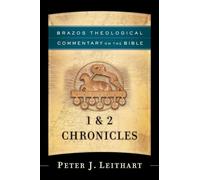 1 & 2 Chronicles (Brazos Theological Commentary on the Bible)
