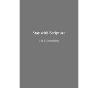 1 & 2 Corinthians: Strength & Weakness (Stay with Scripture)