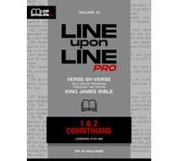 1-2 Corinthians: Vol 24 - Line Upon Line PRO Bible Study Series (Line Upon Line PRO - New Testament)