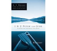 1 & 2 Peter and Jude (N. T. Wright for Everyone Bible Study Guides)