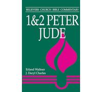 1-2 Peter, Jude: Believers Church Bible Commentary (Believers Church Bible Commentary S.)