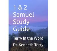 1 & 2 Samuel Study Guide: Terry In the Word