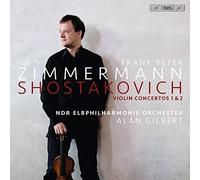 ドミトリ・ショスタコーヴィチ : ヴァイオリン協奏曲 第1番 & 第2番 (Shostakovich : Violin Concertos 1 & 2 / Frank Peter Zimmermann | NDR Elbphilharmonie Orchester | Alan Gilbert) [SACD Hybrid] [Live Recording] [輸入盤] [日本語帯・解説付]