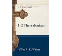 1-2 Thessalonians (Baker Exegetical Commentary on the New Testament)