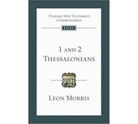 1&2 Thessalonians: Tyndale New Testament Commentary