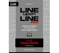 1-2 Thessalonians: Vol 27 - Line Upon Line PRO Bible Study Series: 10 (Line Upon Line PRO - New Testament)