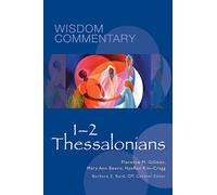 1-2 Thessalonians: Volume 52 (Wisdom Commentary Series, 52)