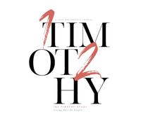 1&2 Timothy - Living Out the Gospel: A Love God Greatly Journal