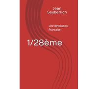 1/28ème: Une Révolution Française