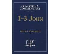 1-3 John - Concordia Commentary