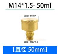 1.5-100ml Screw Cap Oil Cup M10/12/14/16 Metric Male Brass Butter Oiler Manual Lubricator for Machine Tool(M14x1.5-50ml OD-50mm)
