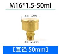 1.5-100ml Screw Cap Oil Cup M10/12/14/16 Metric Male Brass Butter Oiler Manual Lubricator for Machine Tool(M16x1.5-50ml OD-50mm)