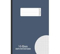 1-5-10mm Graph Paper Notebook: A4 Squared Grid for Precision Graphing, Geometry and Technical Drawings