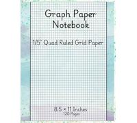 1/5 Inch Graph Paper Notebook: 120 Pages of 1/5" Quad Ruled Grid Paper for Architecture & Design, STEM Users [ Science, Technology, Engineering, and Mathematics. ] , Planners, Drafters
