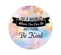 1.5in Round Label Stickers 100pcs in A World Where You Can Be Anything Be Kind Quotes Label Decals for Boxes Laptop Envelope Seal Jar Water Bottles Phone Christmas Party Invitation Cards