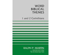 1 and 2 Corinthians (Word Biblical Themes)