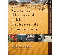 1 and 2 Kings, 1 and 2 Chronicles, Ezra, Nehemiah, Esther: 3: 03 (Zondervan Illustrated Bible Backgrounds Commentary)
