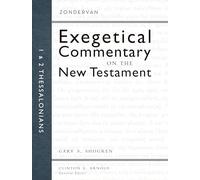 1 and 2 Thessalonians (13) (Zondervan Exegetical Commentary on the New Testament)