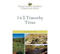 1 and 2 Timothy, Titus (Understanding the Bible Commentary Series): 13
