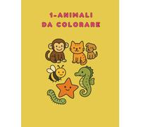 1 - ANIMALI DA COLORARE: ANIMALI DELLA GIUNGLA, ANIMALI DOMESTICI, PICCOLI INSETTI, ANIMALI DEL MARE (WONDER COLOR TALES)