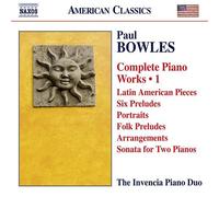 ポール・ボウルズ:ピアノ作品全集 第1集 (BOWLES, P.: Piano Works)