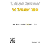 1. Buch Samuel - Kapitel 1: Entdecke den TeXt im Text (Das gewürzte Wort Gottes)