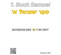 1. Buch Samuel - Kapitel 1: Entdecke den TeXt im Text (Das gewürzte Wort Gottes)