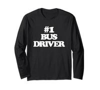 #1 Bus Driver - Funny Saying Sarcastic School Bus Driver Long Sleeve T-Shirt