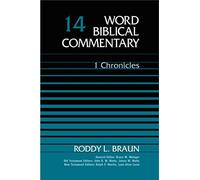 1 Chronicles: 14 (Word Biblical Commentary)