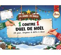 1 contre 1 - Duel de Noël: 24 jeux, énigmes & défis à deux | Le calendrier de l’Avent interactif avec 24 duels quotidiens jusqu’à Noël - pour couples, ... et sœurs & famille (avec papier et stylo)