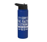1 Cor The Faith is Strong with This One 16:13 Stainless Steel Insulated Water Bottle