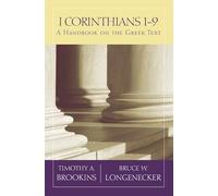1 Corinthians 1–9 – A Handbook on the Greek Text (Baylor Handbook on the Greek New Testament)