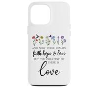 1 Corinthians 13:13 Bible Verse Christian Faith Hope Love Case for iPhone 13 Pro Max