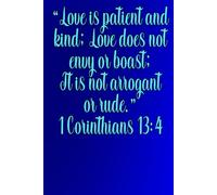 1 Corinthians 13:4 Love Is Patient And Kind Notebook: Blank Book for Bible Study, Journal, 120 Pages