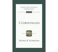 1 Corinthians: An Introduction And Commentary (Tyndale New Testament Commentary) (Tyndale New Testament Commentaries)