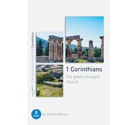 1 Corinthians: The Grace-changed Church: Eight Studies for Groups or Individuals (Good Book Guides)